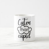 Mug Magique cuter than cupid (Centre)