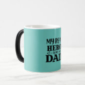 Mug Magique Daddy Don Mon Vrai Héros Est Mon Héros (Devant gauche)