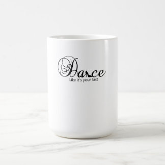 Mug Magique Dansez comme c'est votre Dernière danse Stiletto C