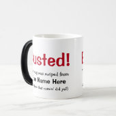 Mug Magique Drôle message d'affichage anti-vol busted (Devant gauche)