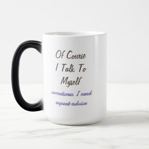 Mug Magique Drôles de citations de bien sûr que je parle tout 