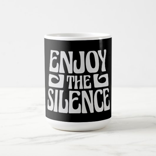 Mug Magique Enjoy The Silence Quote Peace Quiet Introvert Peac (Centre)
