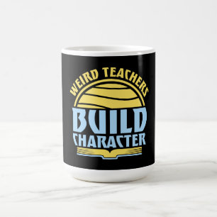 Mug Magique Enseignants Bizarres Forment le Caractère Drôle En