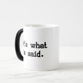 MUG MAGIQUE EST CE CE QU'ELLE A DIT (Devant gauche)