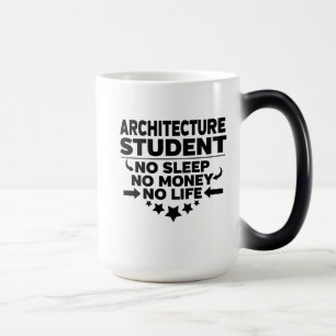 Mug Magique Étudiant d'architecture aucun sommeil aucun argen
