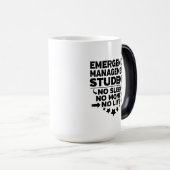 Mug Magique Étudiant en gestion d'urgence Pas de sommeil (Devant droit)