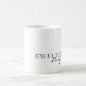 Mug Magique Excellence Toujours Inspirer Typographie Moderne (Centre)