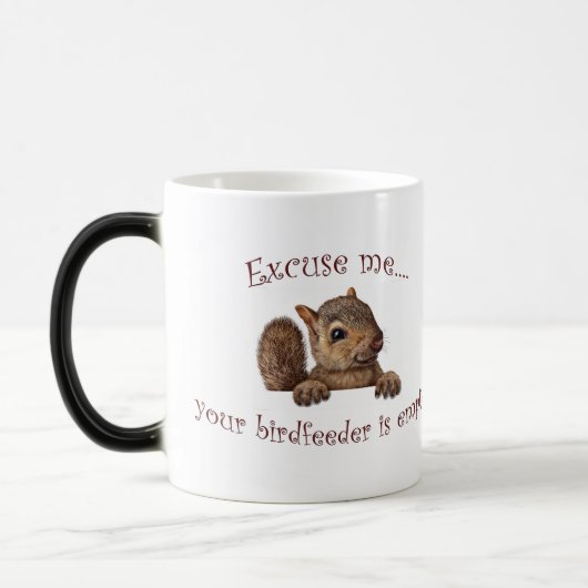 Mug Magique Excusez-moi...votre chargeur d'oiseaux est vide (Gauche)