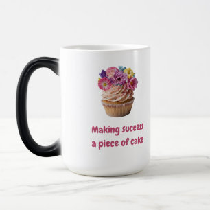Mug Magique Faire du succès un morceau de gâteau