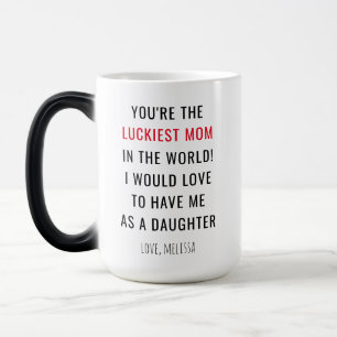 Mug Magique Fête des mères amusantes Maman la plus chanceuse 