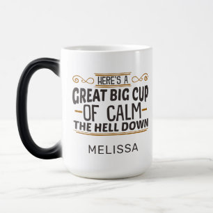 Mug Magique Grande Coupe du calme L'enfer en bas de l'Humour