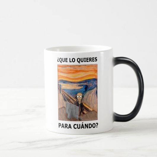 Mug Magique GRITO - Que lo quieres para cuándo ? (Droite)