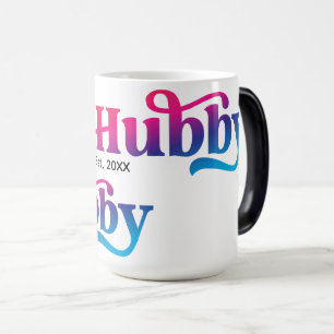 Mug Magique Hubby Couple Mariage Anniversaire personnalisé col