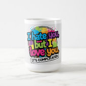Mug Magique I Hate You But I Love You Sticker (Centre)