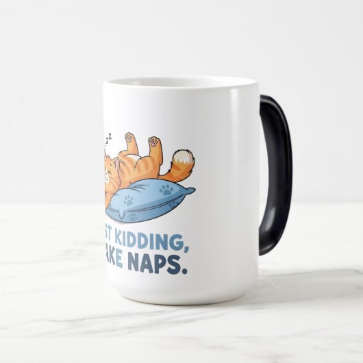 Mug Magique I Work Out… Just Kidding, I Take Naps (Devant droit)
