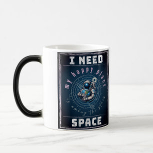 Mug Magique J'ai besoin de l'espace, de l'astronomie, de la pl
