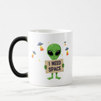 Mug Magique J'Ai Besoin D'Un Alien De L'Espace Cartoon Café Bl