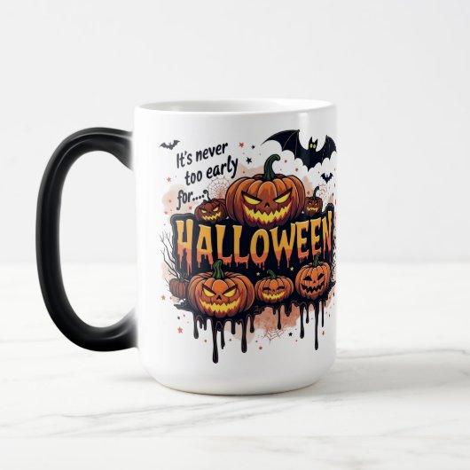 Mug Magique Jamais Trop Tôt Pour Halloween (Gauche)