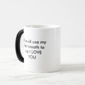 Mug Magique J'avais l'habitude mon dernier souffle pour dire (Devant gauche)