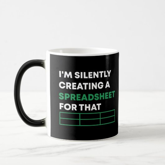 Mug Magique Je crée silencieusement une feuille de calcul pour (Gauche)