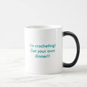 Mug Magique Je fais du crochet ! Obtenez votre propre dîner !