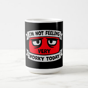 Mug Magique Je ne me sens pas très travailleur aujourd'hui Hum