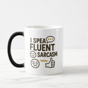 Mug Magique Je Parle Sarcasme Fluent