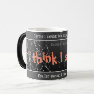Mug Magique Je pense que je l'araignée - stupide traduit en al