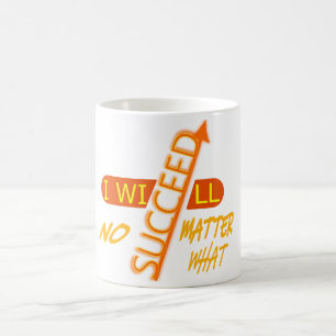Mug Magique Je réussirai quoi qu'il arrive