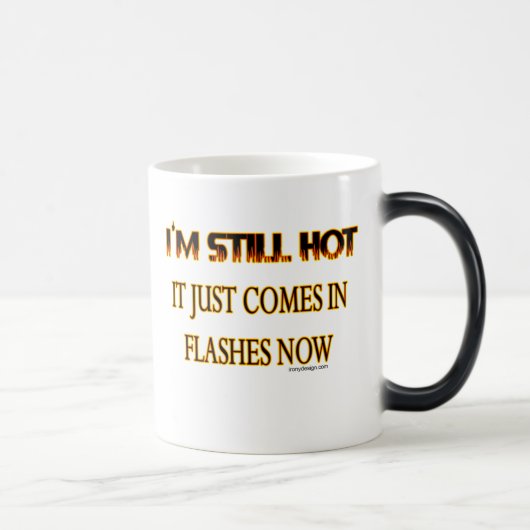 Mug Magique Je suis encore chaud (Droite)