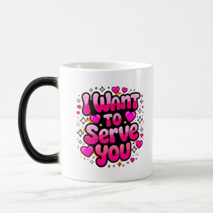 Mug Magique Je Veux Vous Servir - Design De Coeur Romantique
