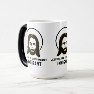 Mug Magique Jésus Était Un Immigrant Sans Papier, Une Trippée 