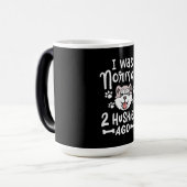 Mug Magique J'Étais Normal Il Y A 2 Huskies (Devant gauche)