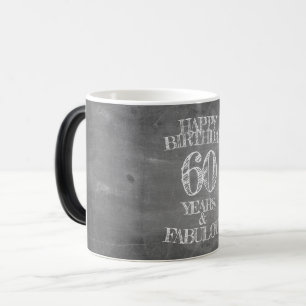 Mug Magique Joyeux anniversaire - 60 ans & Fabuleux en chalkbo