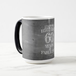 Mug Magique Joyeux anniversaire - 60 ans & Fabuleux en chalkbo