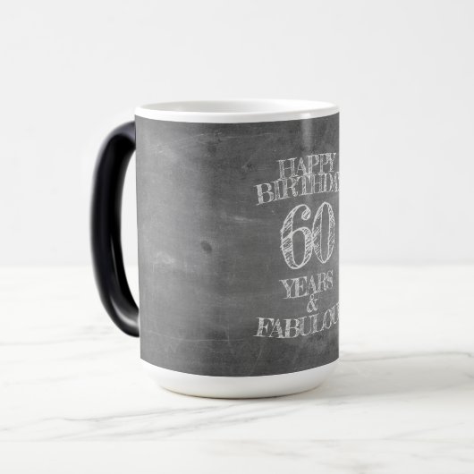 Mug Magique Joyeux anniversaire - 60 ans & Fabuleux en chalkbo (Devant gauche)