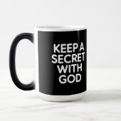 Mug Magique Keep a Secret with God (Gauche)