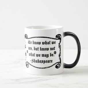 Mug Magique La citation de Shakespeare, savent ce que sommes