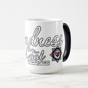 Mug Magique La Gentillesse Est Le Nouveau Cool