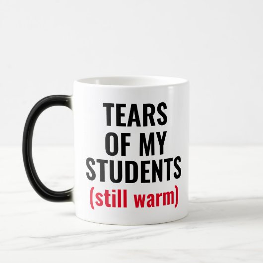 Mug Magique Larmes Des Étudiants Drôle Mean Enseignant (Gauche)