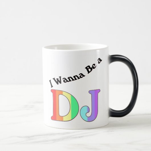 Mug Magique Le DJ veulent être (Droite)