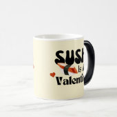 Mug Magique Le Sushi Est Ma Saint Valentin (Devant droit)