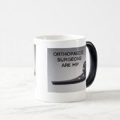 MUG MAGIQUE LES CHIRURGIENS ORTHOPÉDIQUES SONT HIP (Devant droit)