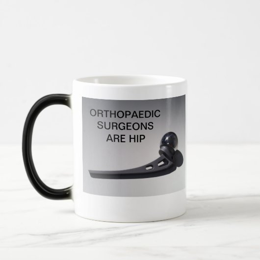 MUG MAGIQUE LES CHIRURGIENS ORTHOPÉDIQUES SONT HIP (Gauche)