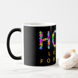 Mug Magique L'espoir ne s'estompe jamais L'espoir ouvre la v