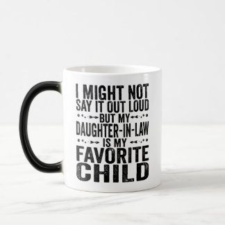 Mug Magique Ma Belle-Fille Est Mon Enfant Préféré