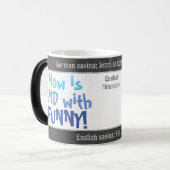 Mug Magique Maintenant, c'est fini avec FUNNY - transl idiot.  (Devant gauche)