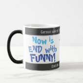 Mug Magique Maintenant, c'est fini avec FUNNY - transl idiot.  (Gauche)