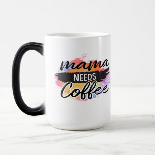 Mug Magique maman a besoin de café