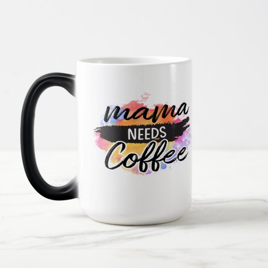 Mug Magique maman a besoin de café (Gauche)